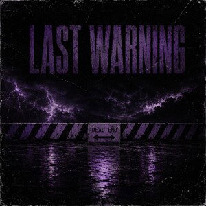 LAST WARNING