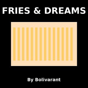 Bolivarant Fries