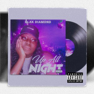 Up all night x Blak Diamond 