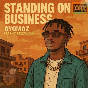 HAMZADONNA - STANDING ON BUSINESS (Feat.Ayomaz)