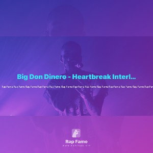 Big Don Dinero - Heartbreak Interlude (Official Audio)