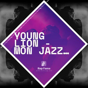 Young Lion - Mon Jazz Et Pour Toi
