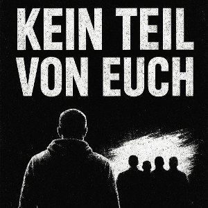Kein Teil von euch 
