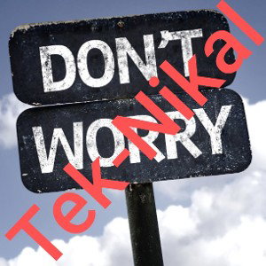 Don't Worry (Tek-Nikal)