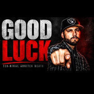 Good Luck (Tek-Nikal)