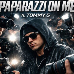 paparazzi on me ft. tommy G
