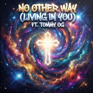 No Other Way (Living In You) 