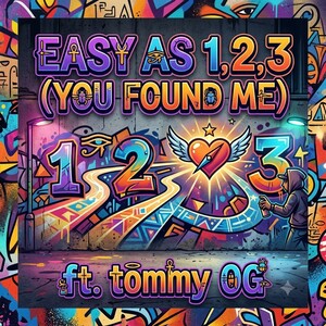 Easy As 1, 2, 3 (You Found Me) ft. tommy OG