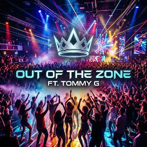 out of the zone [NEW] ft. tommy G