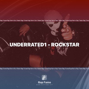 Underrated1 - Rockstar