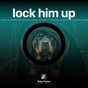 lock him up