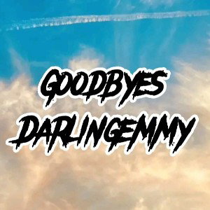 Goodbyes