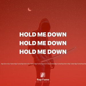 Hold me down