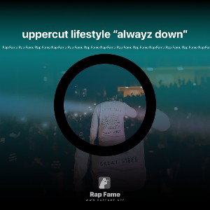 uppercut lifestyle “alwayz down”