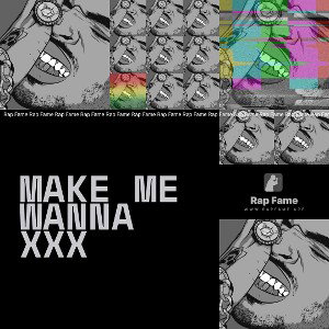 make me wanna xxx