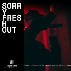 sorry fresh out 