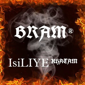 Bram - Isiliye khatam |