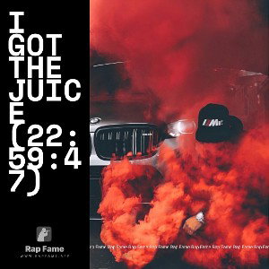 I got the Juice (22:59:47)