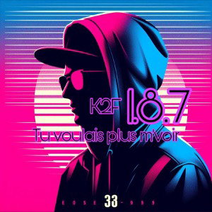 K2F- Tu voulais plus me voir 