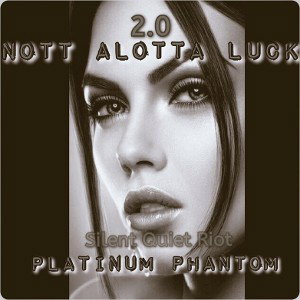 🔥 🔥   NOTT ALOTTA LUCK  2.0 🔥 🔥  