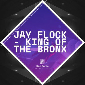 Jay Flock - KING Of THE Bronx