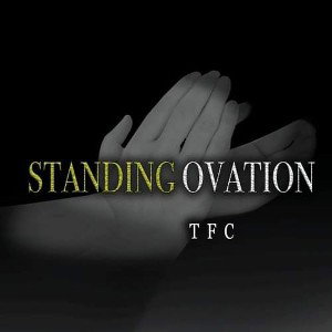 🎉👏 TFC: Standing Ovation 👏🎉
