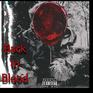 Back In Blood (ft Young Loaded)