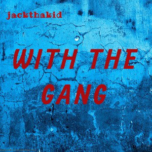 with the gang(prodbyR4L)