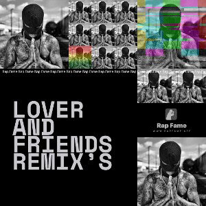 lover and friends remix’s 