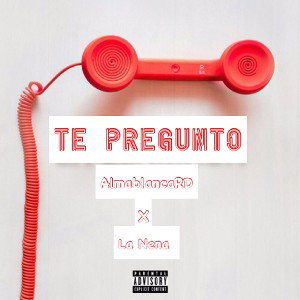 Te pregunto(Remix Oficial )