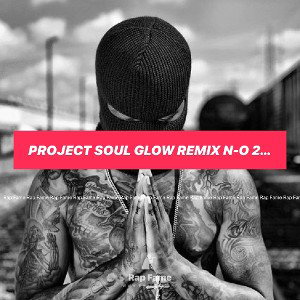 Project soul glow remix n-o 2  selection.