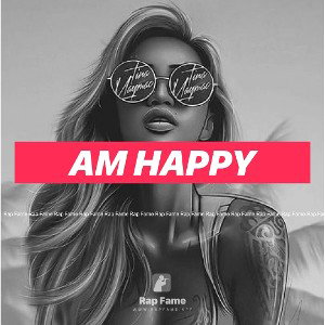 am happy 