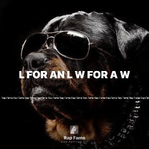 L for an L W for a W