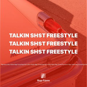 TALKIN Sh$T Freestyle 