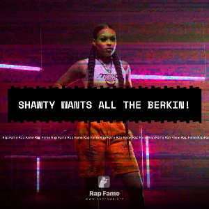 Shawty wants all the berkin!