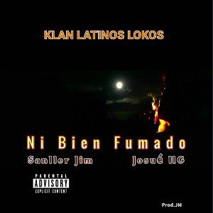 SANLLER JIM  // JOSU?? HG // NI VIEN FUMADO (Prod.JM) By Sanller Jim 