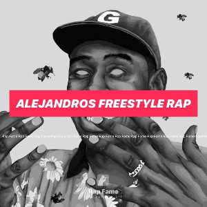 Alejandros freestyle rap
