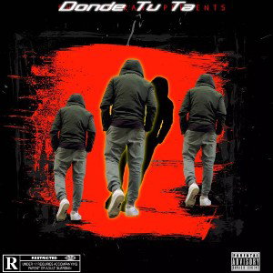 Donde Tu Ta           (Where You At?) 