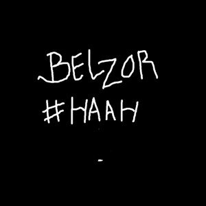 Belzor #HAAH