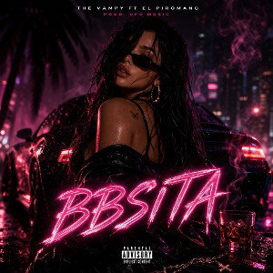BBSITA - THE VAMPY FT EL PIROMANO 