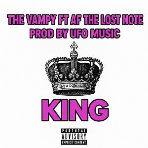 King - The Vampy Ft AF The Lost Note 