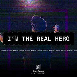 I’m the real hero