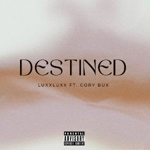 DESTINED Ft. CORY BUX