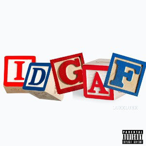 IDGAF 