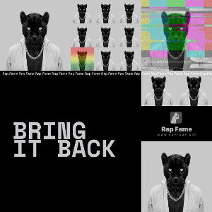 BRING IT BACK 