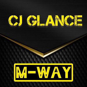 Cj Glance - M-Way 
