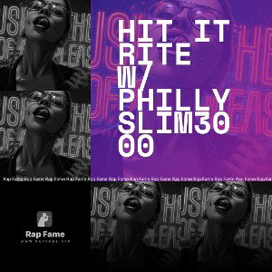 HIT IT RITE w/PhillySlim3000