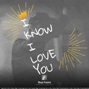 I know I love you