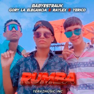 Rumba_ Trauk X Gory La Elegancia X Yerico X Raylex 