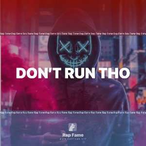 don’t run tho